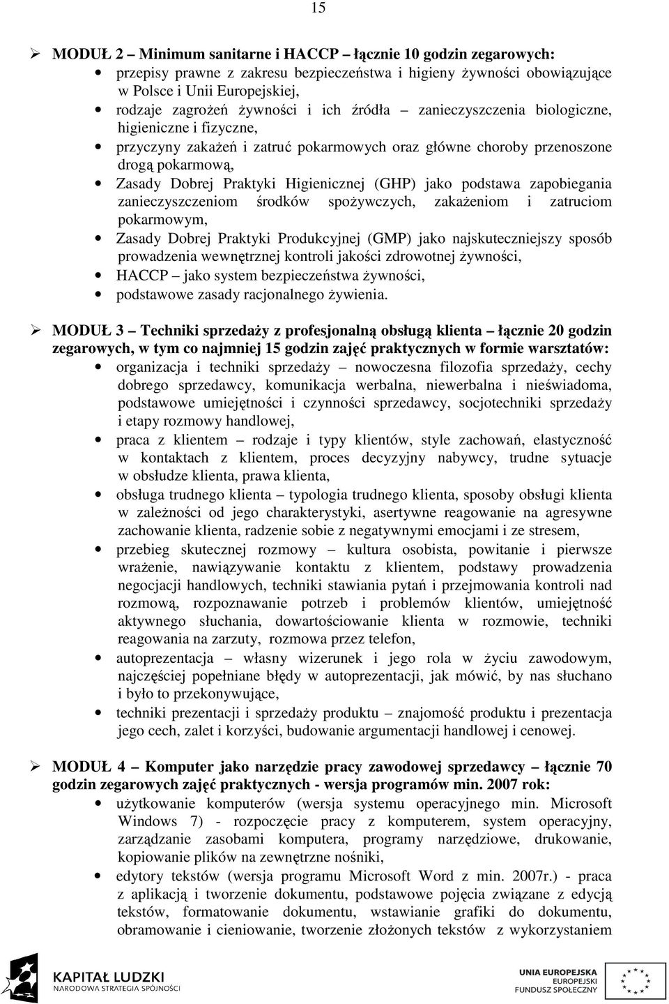 podstawa zapobiegania zanieczyszczeniom środków spożywczych, zakażeniom i zatruciom pokarmowym, Zasady Dobrej Praktyki Produkcyjnej (GMP) jako najskuteczniejszy sposób prowadzenia wewnętrznej