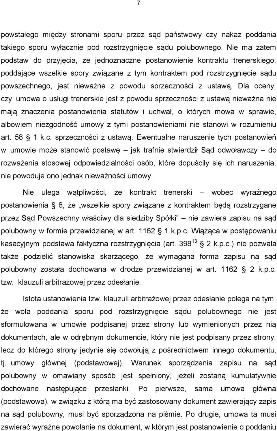 powodu sprzeczności z ustawą.