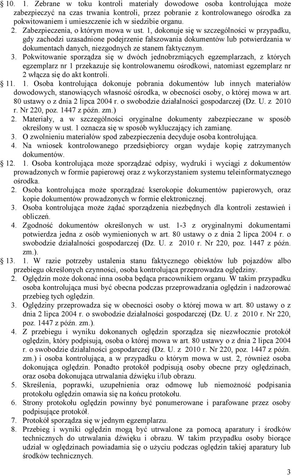 organu. 2. Zabezpieczenia, o którym mowa w ust.