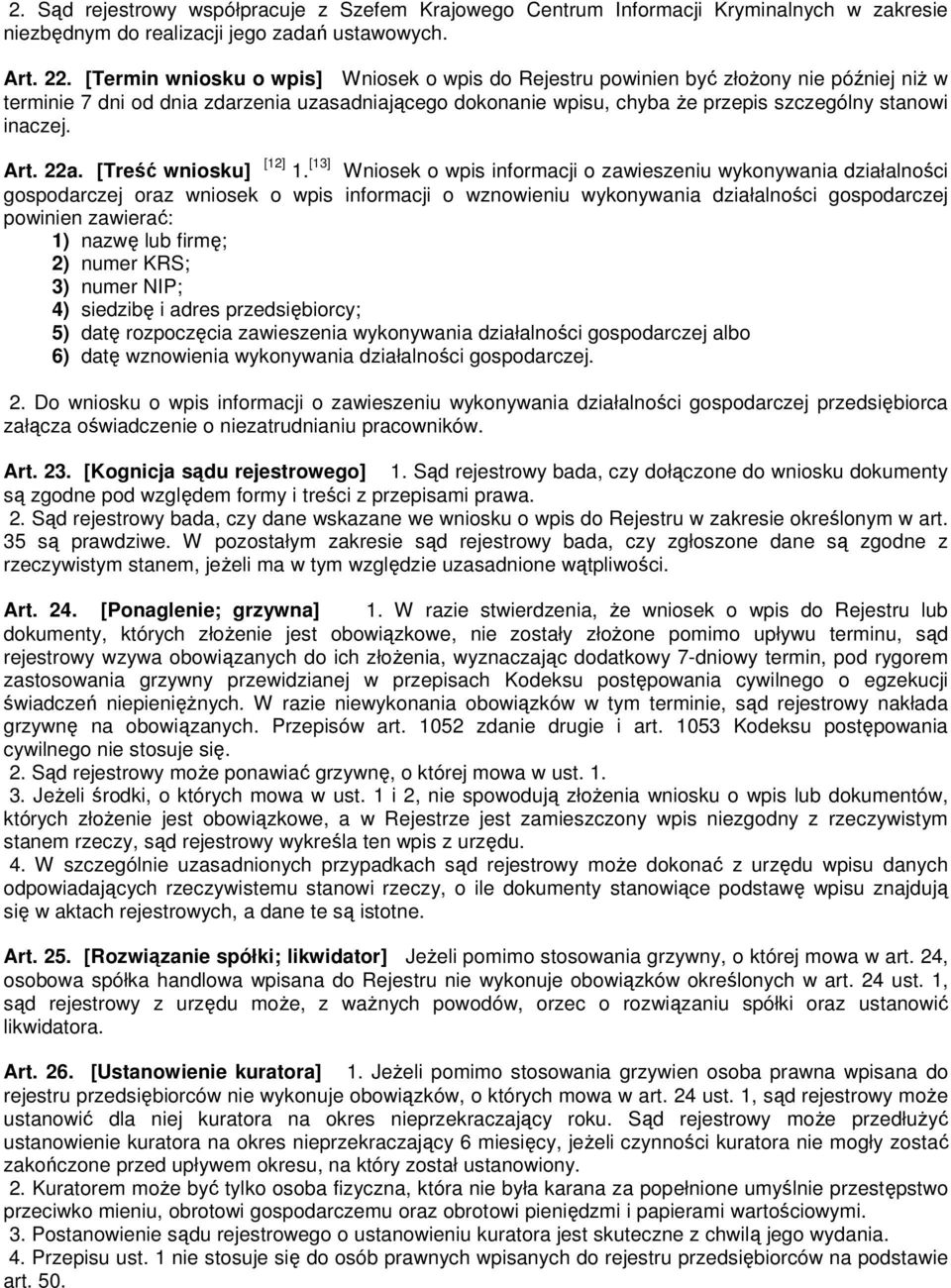 Art. 22a. [Treść wniosku] [12] 1.