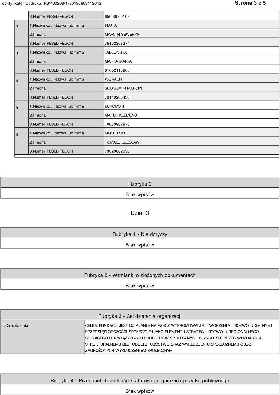 Numer PESEL/REGON 49030902878 6 1.Nazwisko / Nazwa lub firma MUSIELSKI TOMASZ CZESŁAW 3.