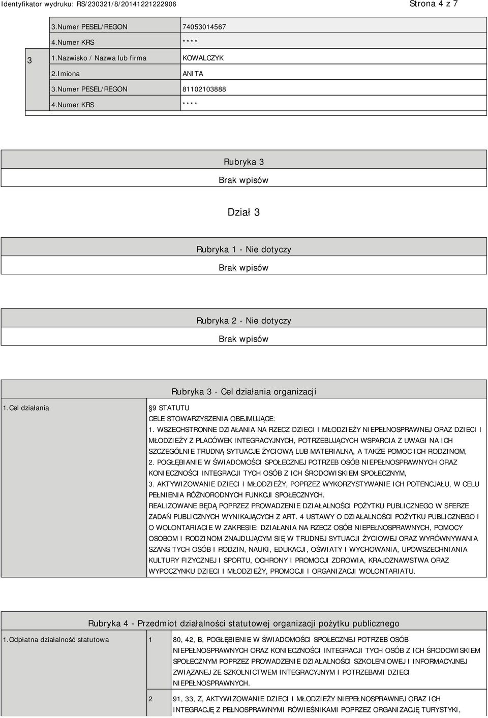 WSZECHSTRONNE DZIAŁANIA NA RZECZ DZIECI I MŁODZIEŻY NIEPEŁNOSPRAWNEJ ORAZ DZIECI I MŁODZIEŻY Z PLACÓWEK INTEGRACYJNYCH, POTRZEBUJĄCYCH WSPARCIA Z UWAGI NA ICH SZCZEGÓLNIE TRUDNĄ SYTUACJE ŻYCIOWĄ LUB