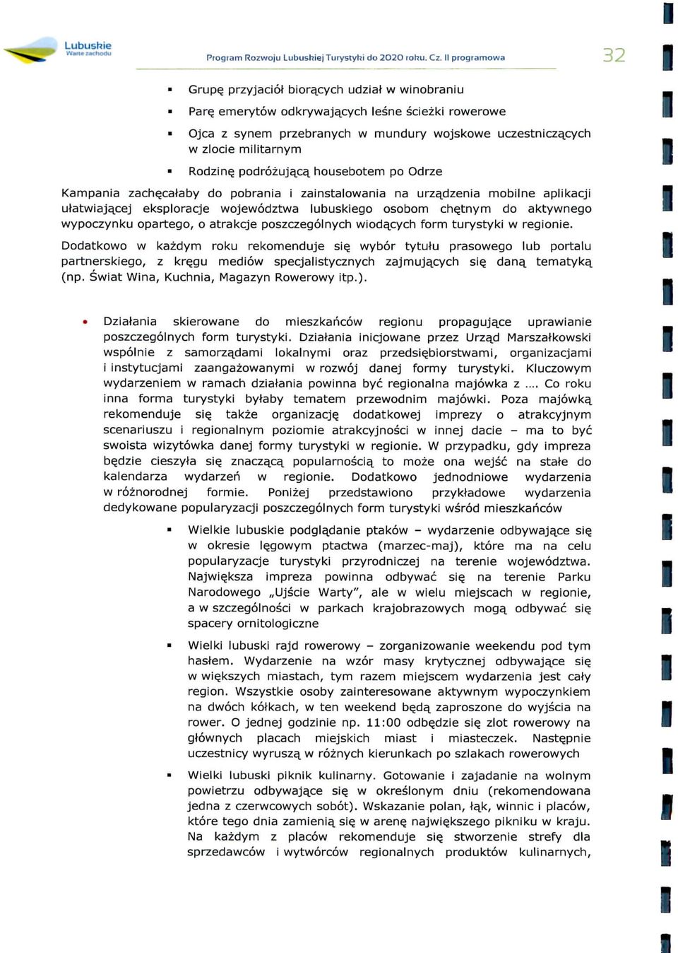 podrozuja_ca_ housebotem po Odrze Kampana zache,calaby do pobrana zanstalowana na urza_dzena moblne aplkacj H ulatwaja^cej eksploracje wojewodztwa lubuskego osobom chejnym do aktywnego -J wypoczynku