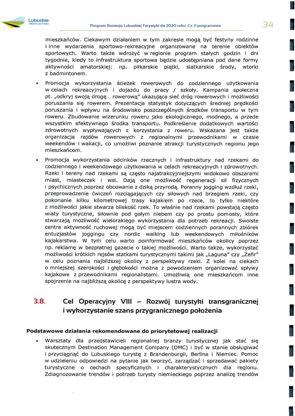 Cekawym dzatanem w tym zakrese moga^ bye festyny rodznne nne wydarzena sportowo-rekreacyjne organzowane na terene obektow j sportowych.