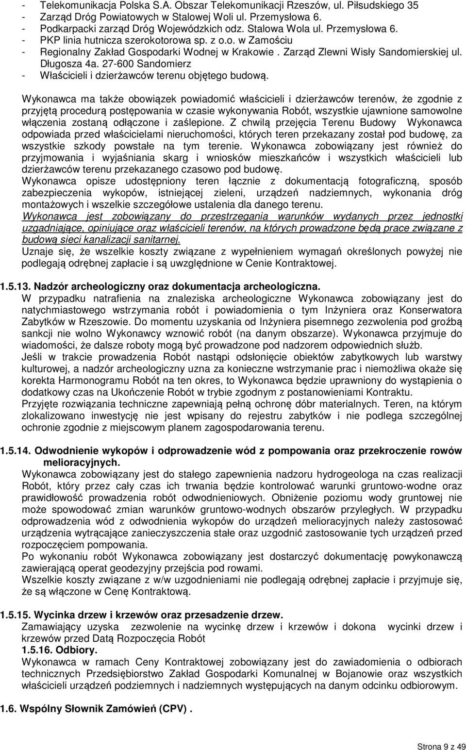 27-600 Sandomierz - Właścicieli i dzierżawców terenu objętego budową.