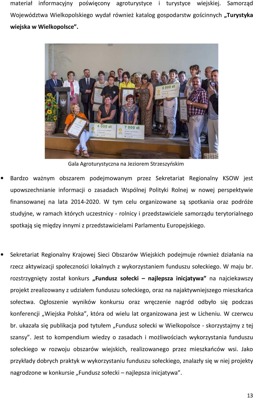 perspektywie finansowanej na lata 2014-2020.