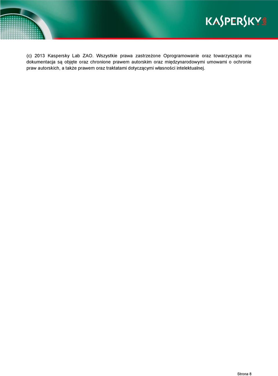 dokumentacja są objęte oraz chronione prawem autorskim oraz