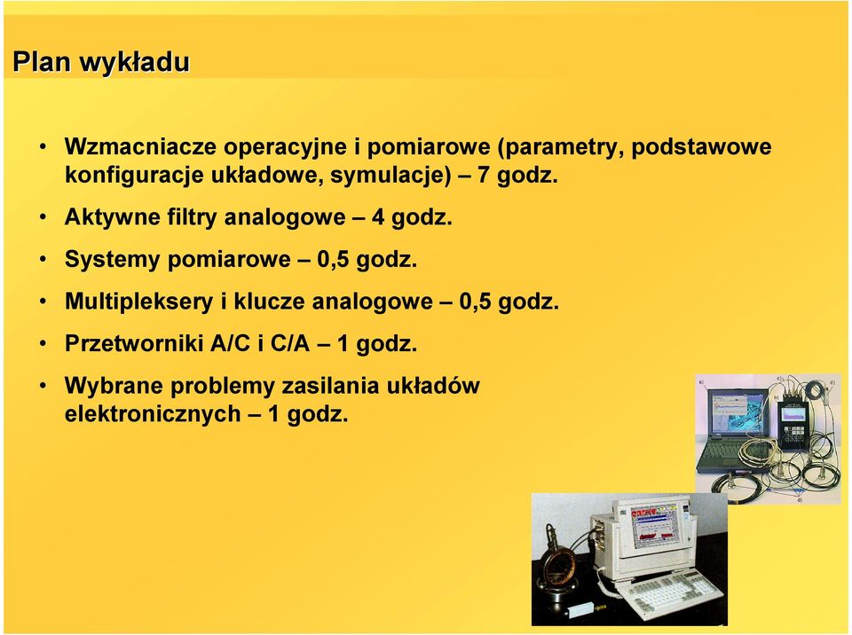 Systemy pomiarowe 0,5 godz. Multipleksery i klucze analogowe 0,5 godz.