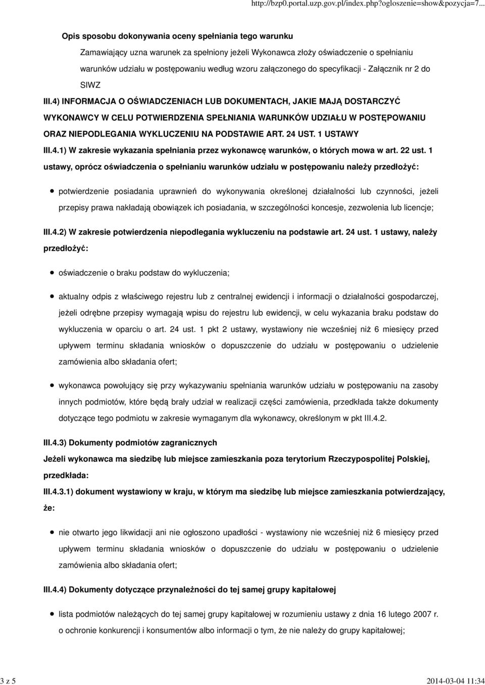 1 USTAWY III.4.1) W zakresie wykazania spełniania przez wykonawcę warunków, o których mowa w art. 22 ust.