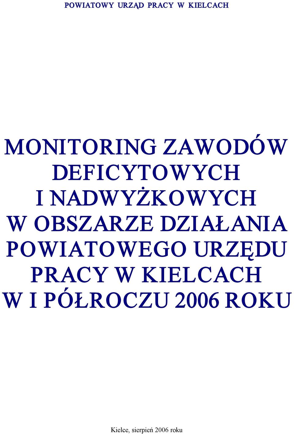 DZIAŁANIA POWIATOWEGO URZĘDU PRACY W KIELCACH