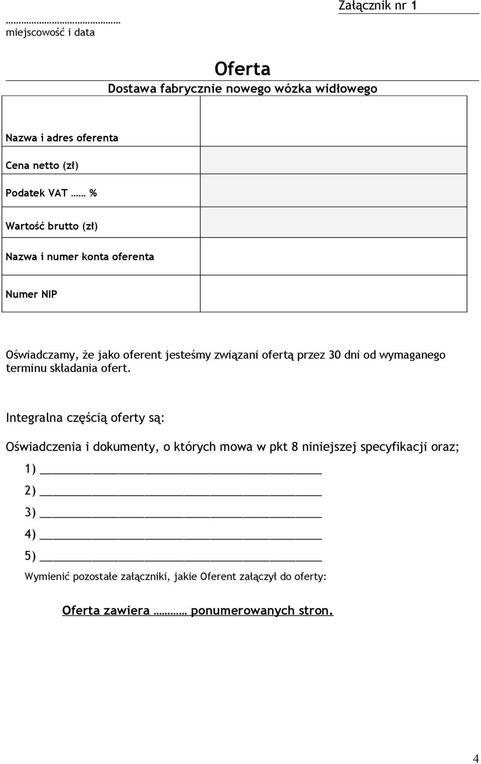 od wymaganego terminu składania ofert.