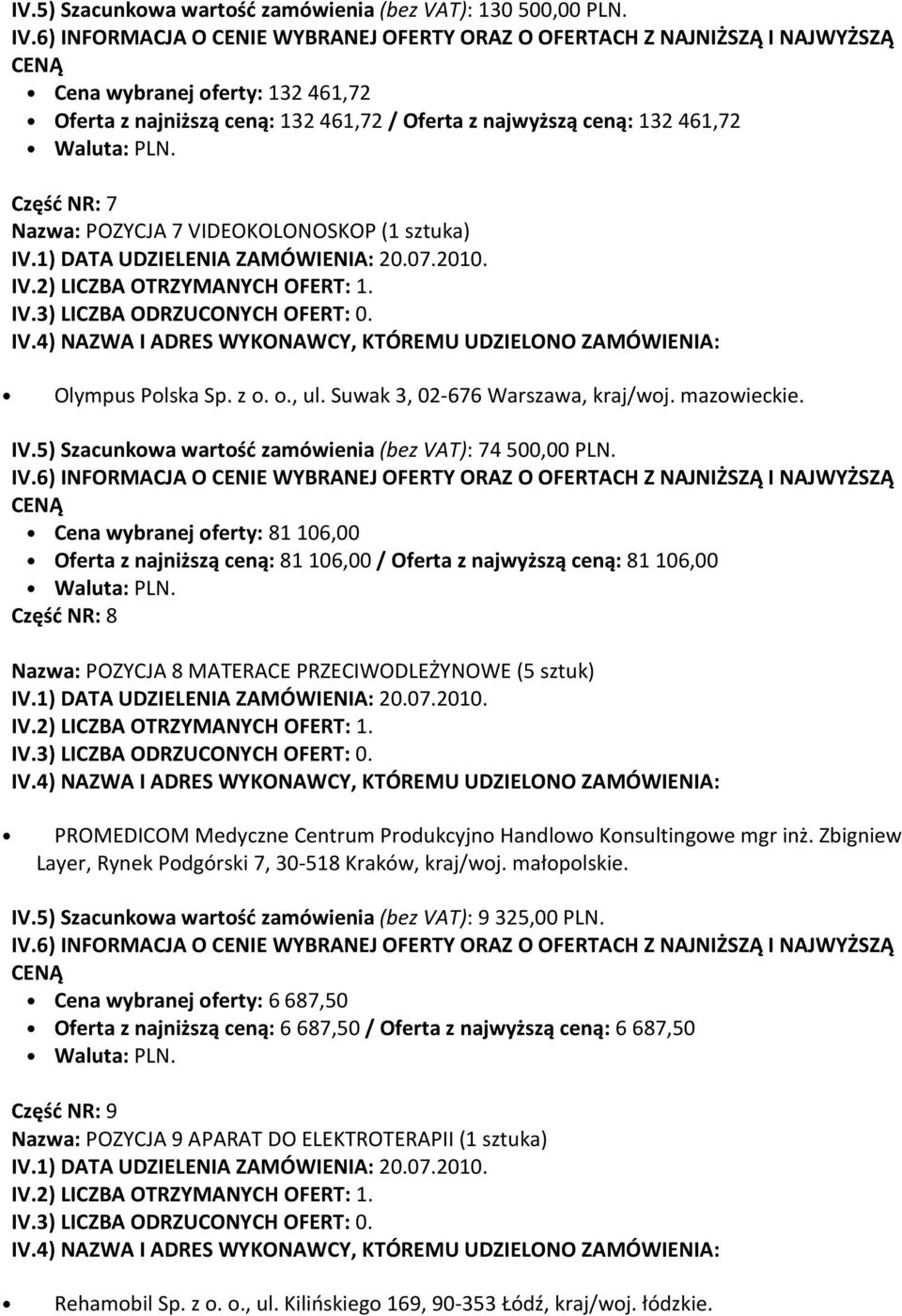 Suwak 3, 02-676 Warszawa, kraj/woj. mazowieckie. IV.5) Szacunkowa wartość zamówienia (bez VAT): 74 500,00 PLN.