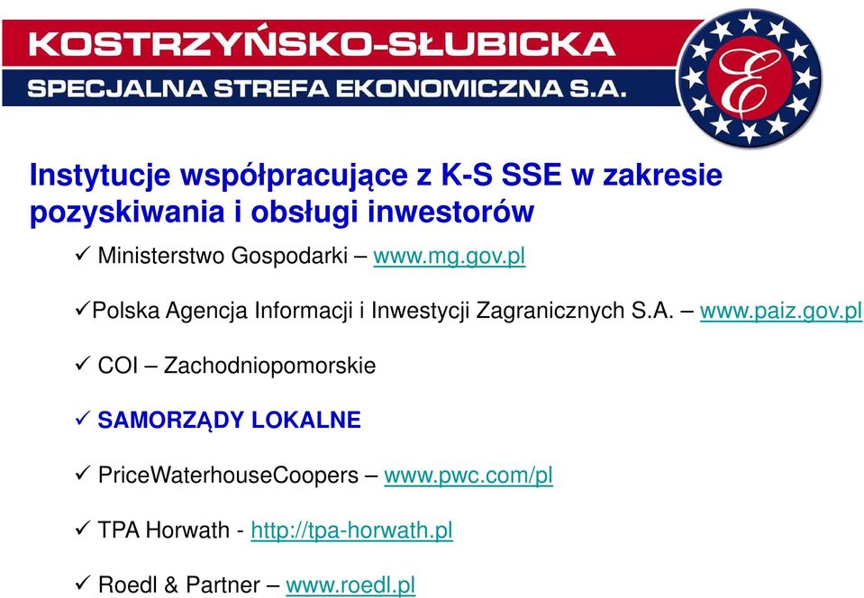 pl Polska Agencja Informacji i Inwestycji Zagranicznych S.A. www.paiz.gov.