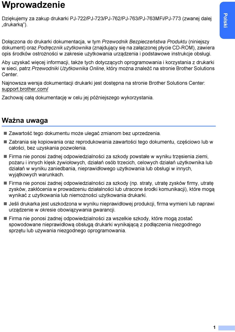 ostrożności w zakresie użytkowania urządzenia i podstawowe instrukcje obsługi.