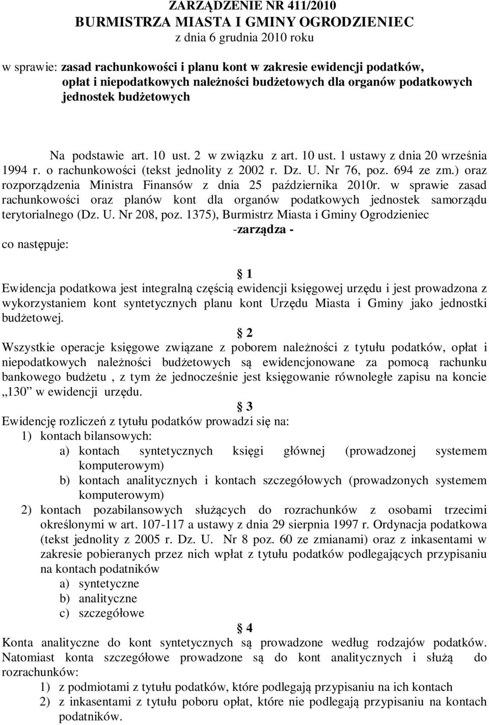 Nr 76, poz. 694 ze zm.) oraz rozporządzenia Ministra Finansów z dnia 25 października 2010r.