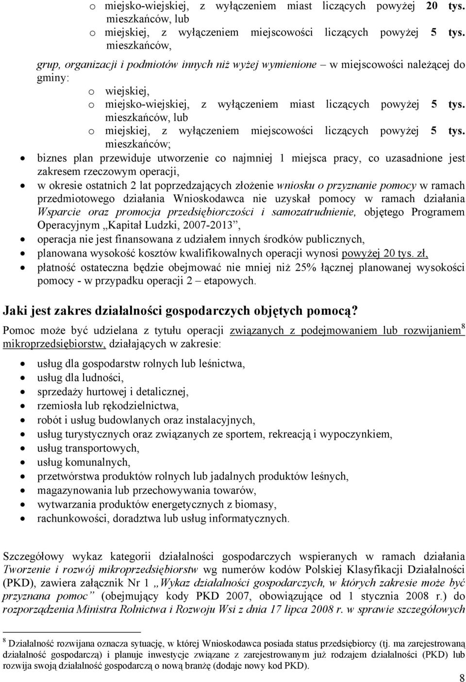 mieszkańców, lub o miejskiej, z wyłączeniem miejscowości liczących powyżej 5 tys.