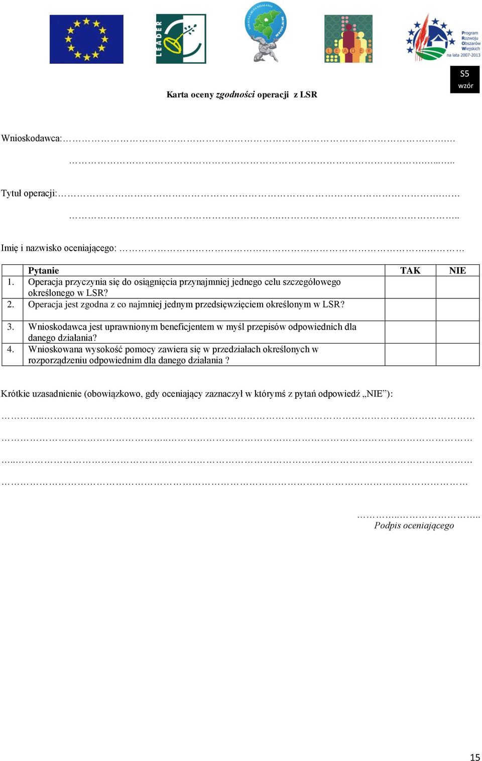 Operacja jest zgodna z co najmniej jednym przedsięwzięciem określonym w LSR? 3.