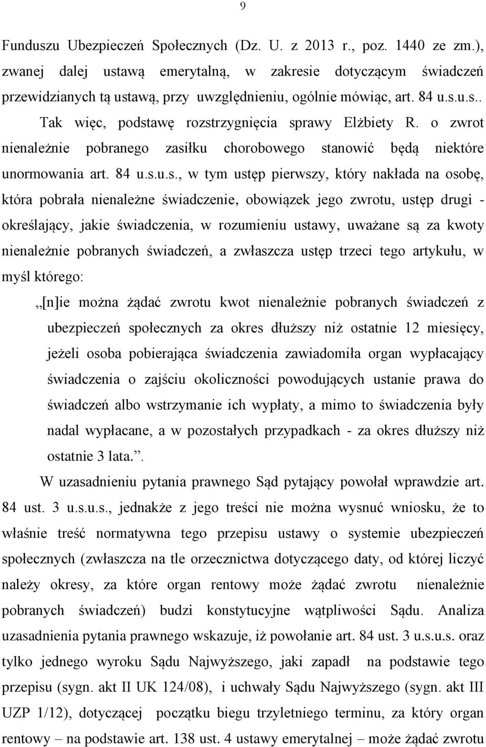 o zwrot nienależnie pobranego zasi