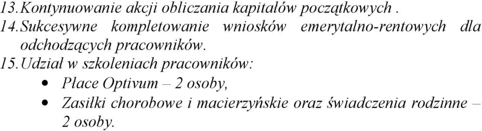 odchodzących pracowników. 15.