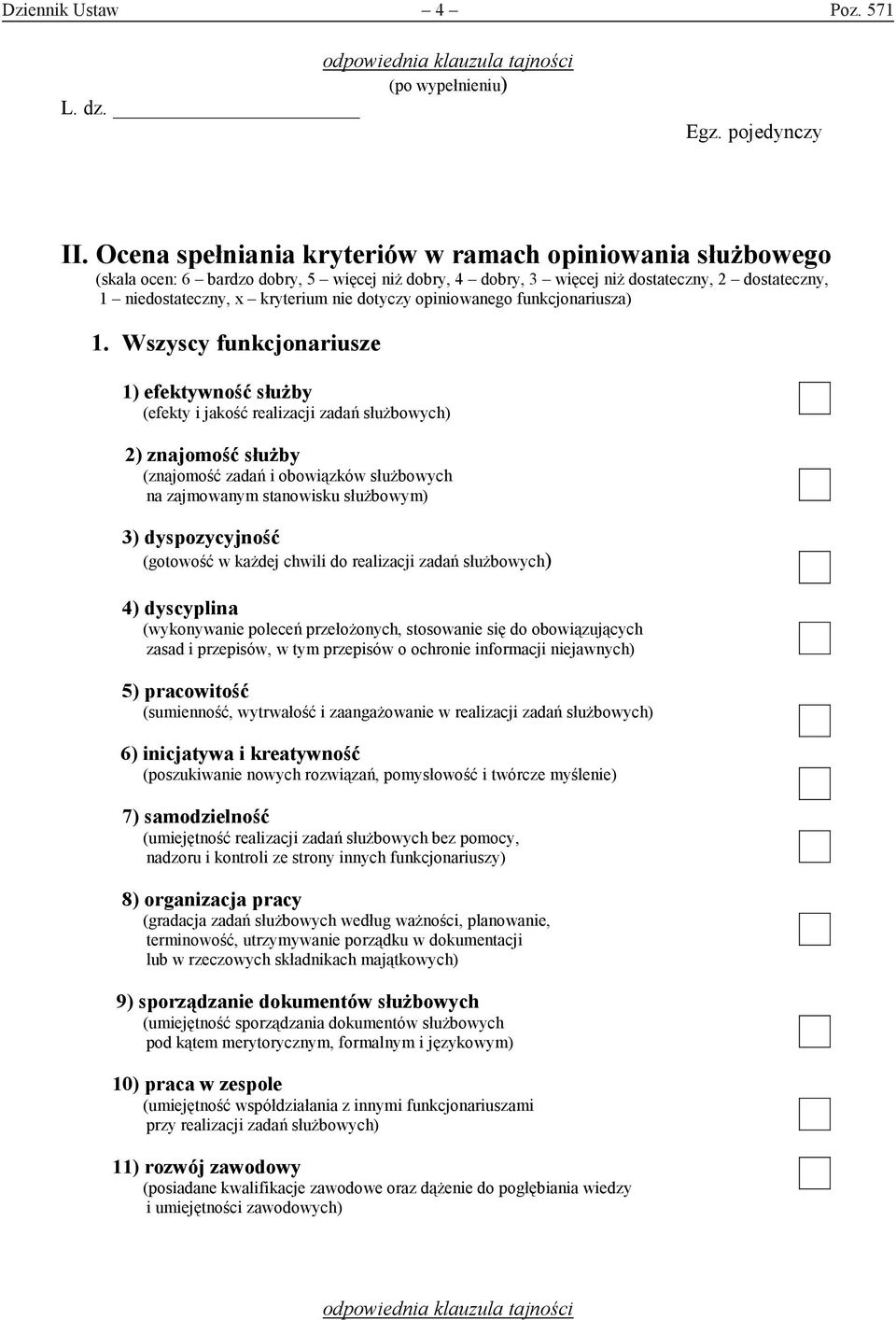 opiniowanego funkcjonariusza) 1.