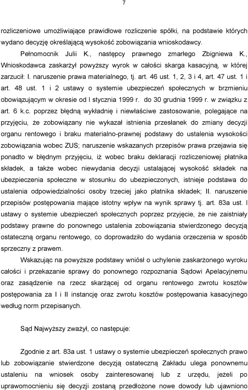 47 ust. 1 i art. 48 ust. 1 i 2 ustawy o systemie ubezpiecz