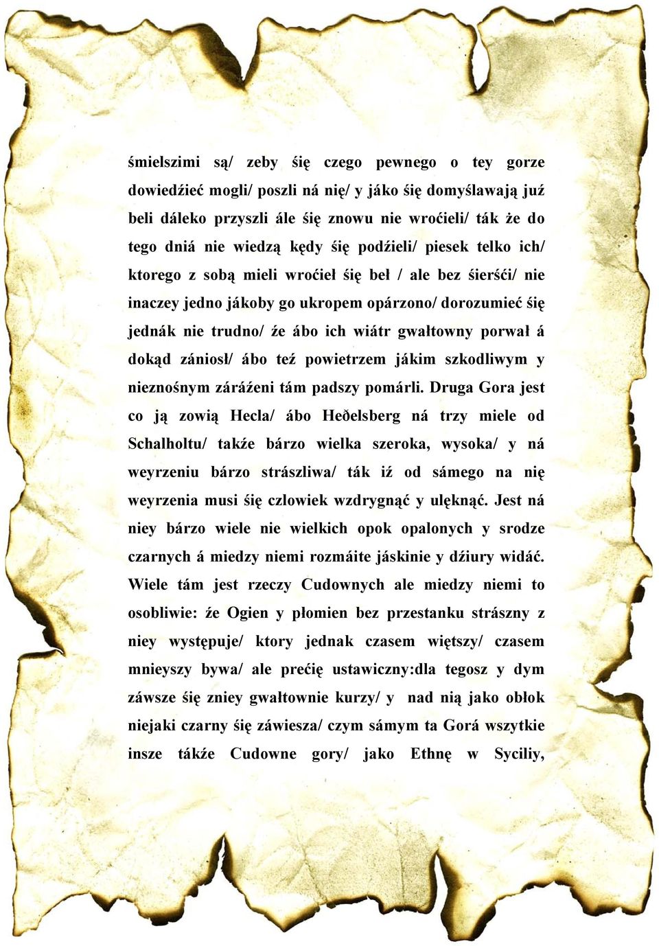 dokąd zániosł/ ábo teź powietrzem jákim szkodliwym y nieznośnym záráźeni tám padszy pomárli.