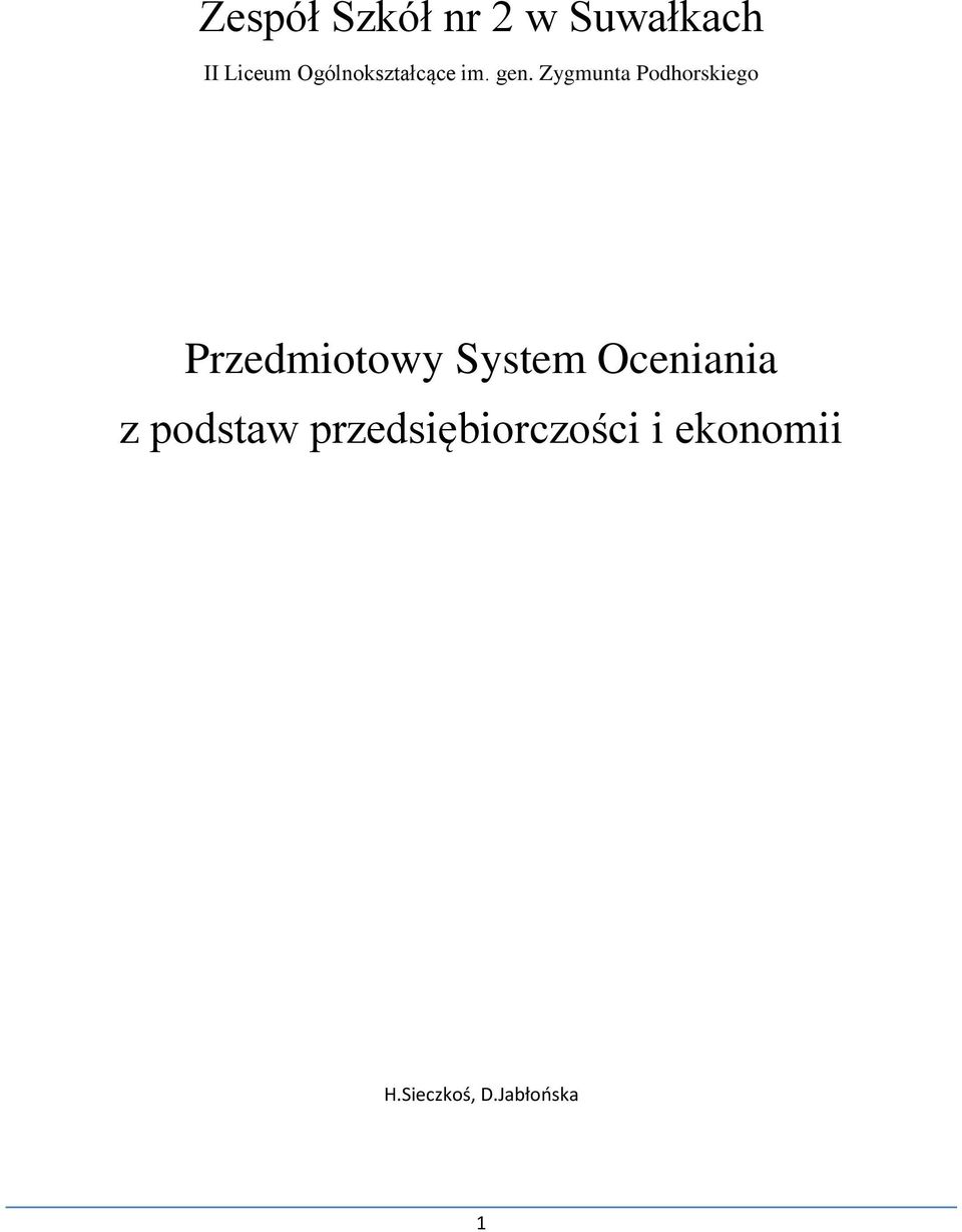 Zygmunta Podhorskiego Przedmiotowy System