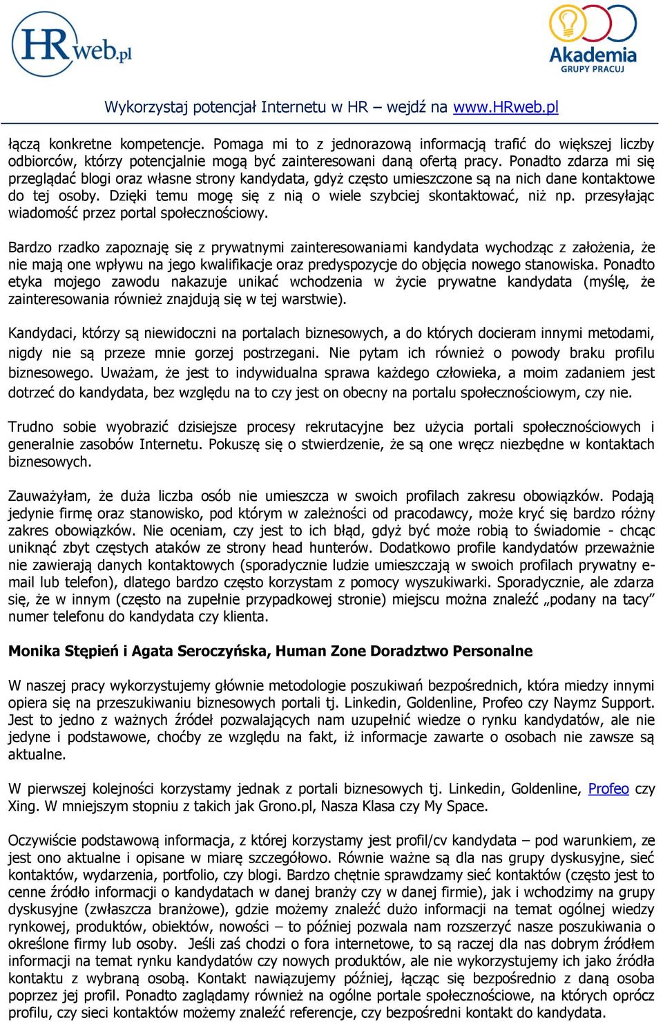 przesyłając wiadomość przez portal społecznościowy.