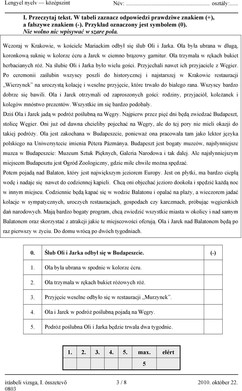 Ola trzymała w rękach bukiet herbacianych róż. Na ślubie Oli i Jarka było wielu gości. Przyjechali nawet ich przyjaciele z Węgier.