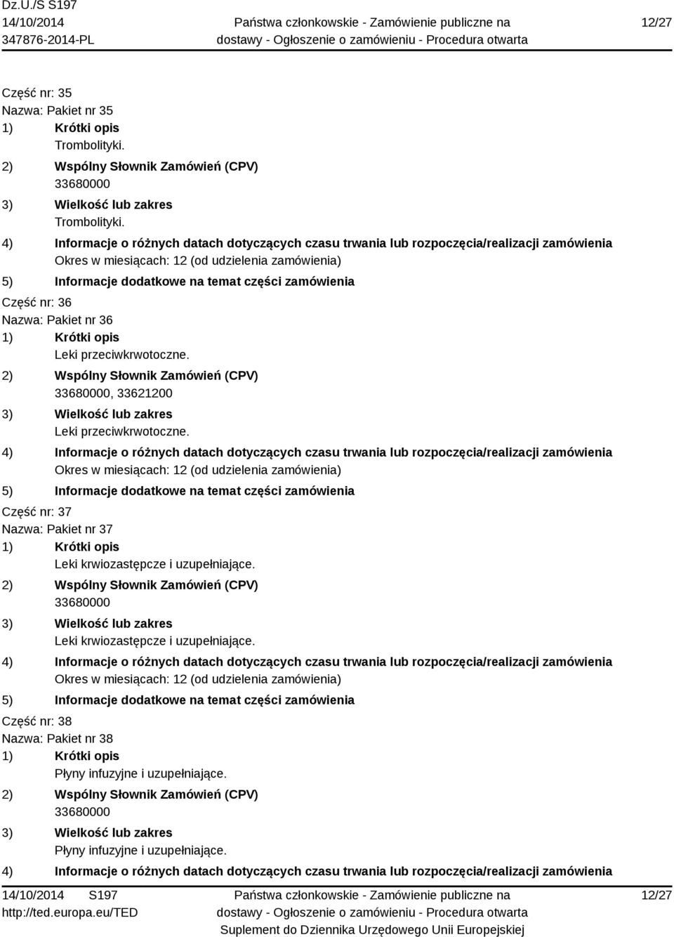 , 33621200 Leki przeciwkrwotoczne.