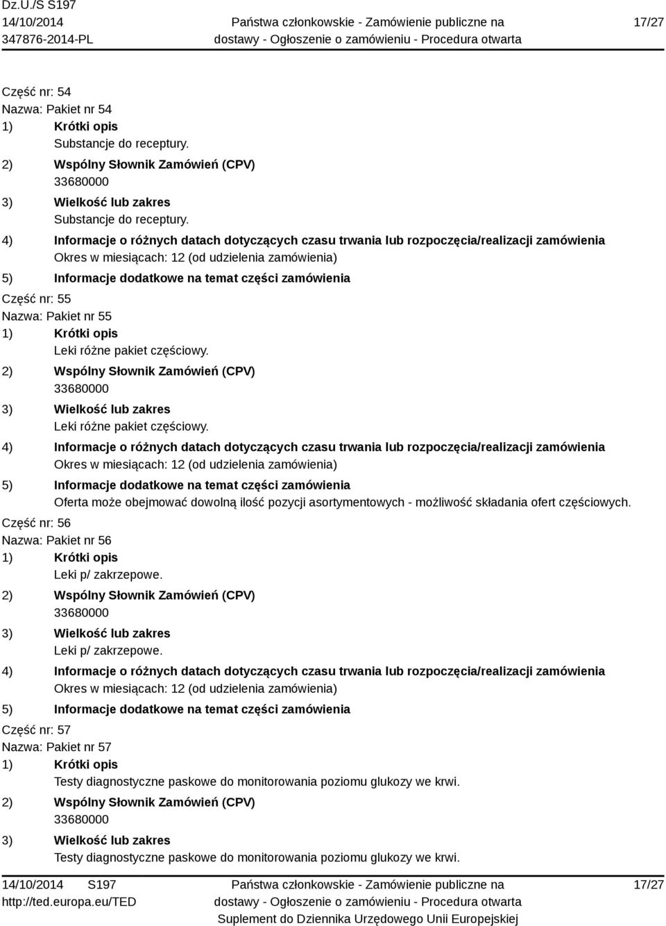 Część nr: 56 Nazwa: Pakiet nr 56 Leki p/ zakrzepowe.