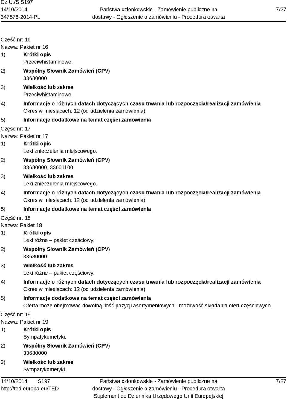 , 33661100 Leki znieczulenia miejscowego. Część nr: 18 Nazwa: Pakiet 18 Leki różne pakiet częściowy.