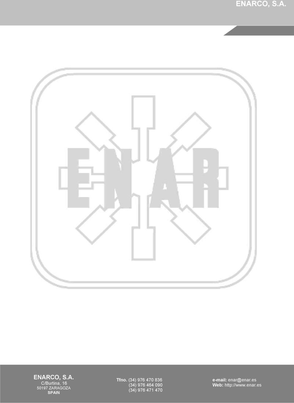 ENAR C/Burtina, 16 50197 ZARAGOZA SPAIN