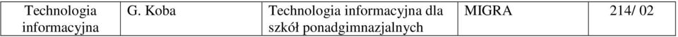 ponadgimnazjalnych MIGRA