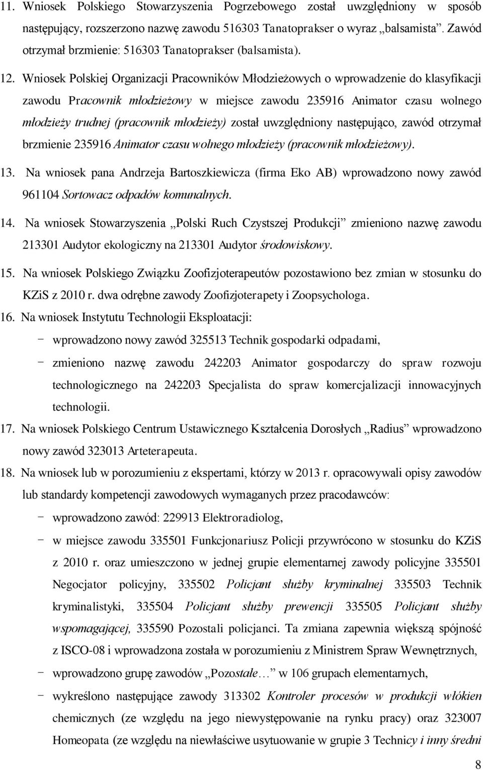 Wniosek Polskiej Organizacji Pracowników Młodzieżowych o wprowadzenie do klasyfikacji zawodu Pracownik młodzieżowy w miejsce zawodu 235916 Animator czasu wolnego młodzieży trudnej (pracownik