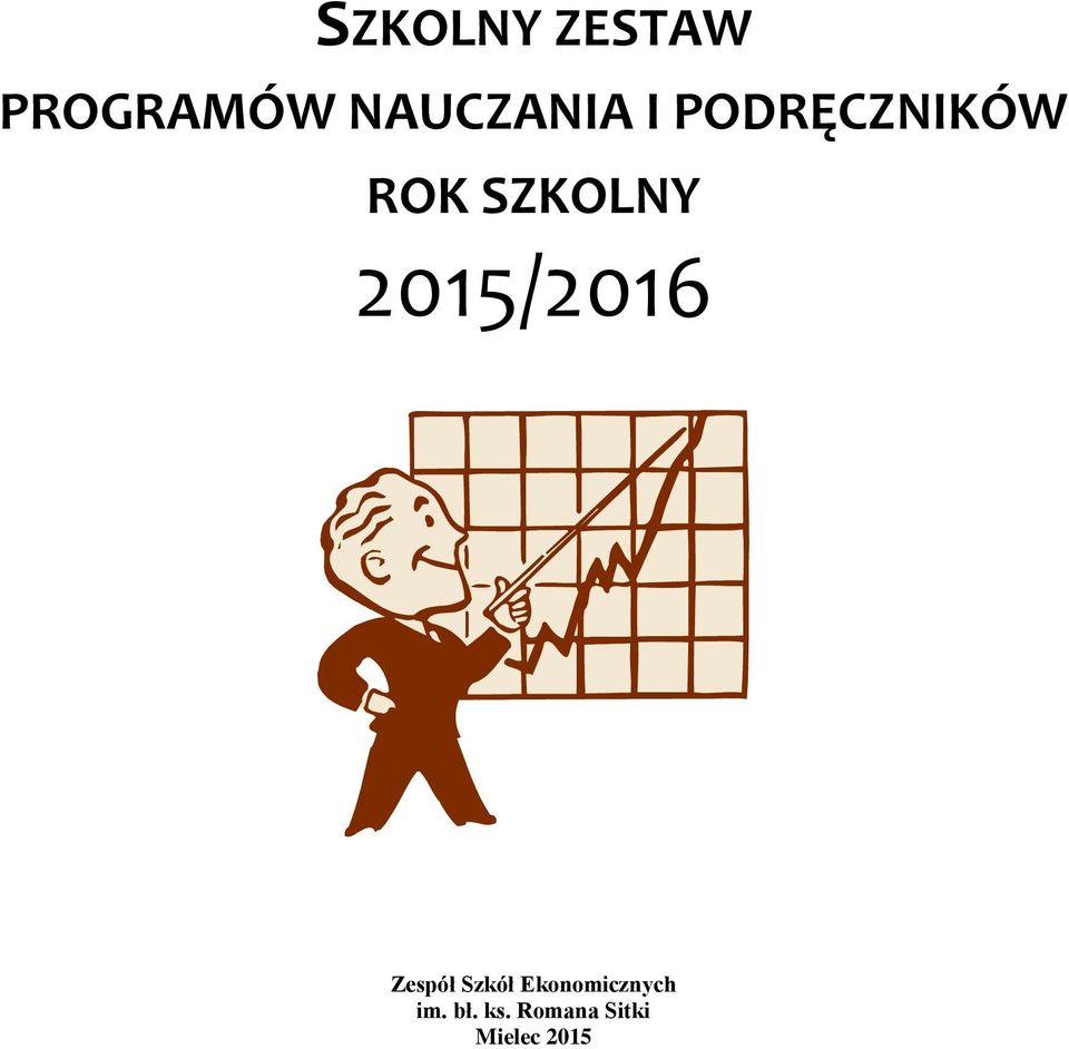 SZKOLNY 2015/2016 Zespół Szkół