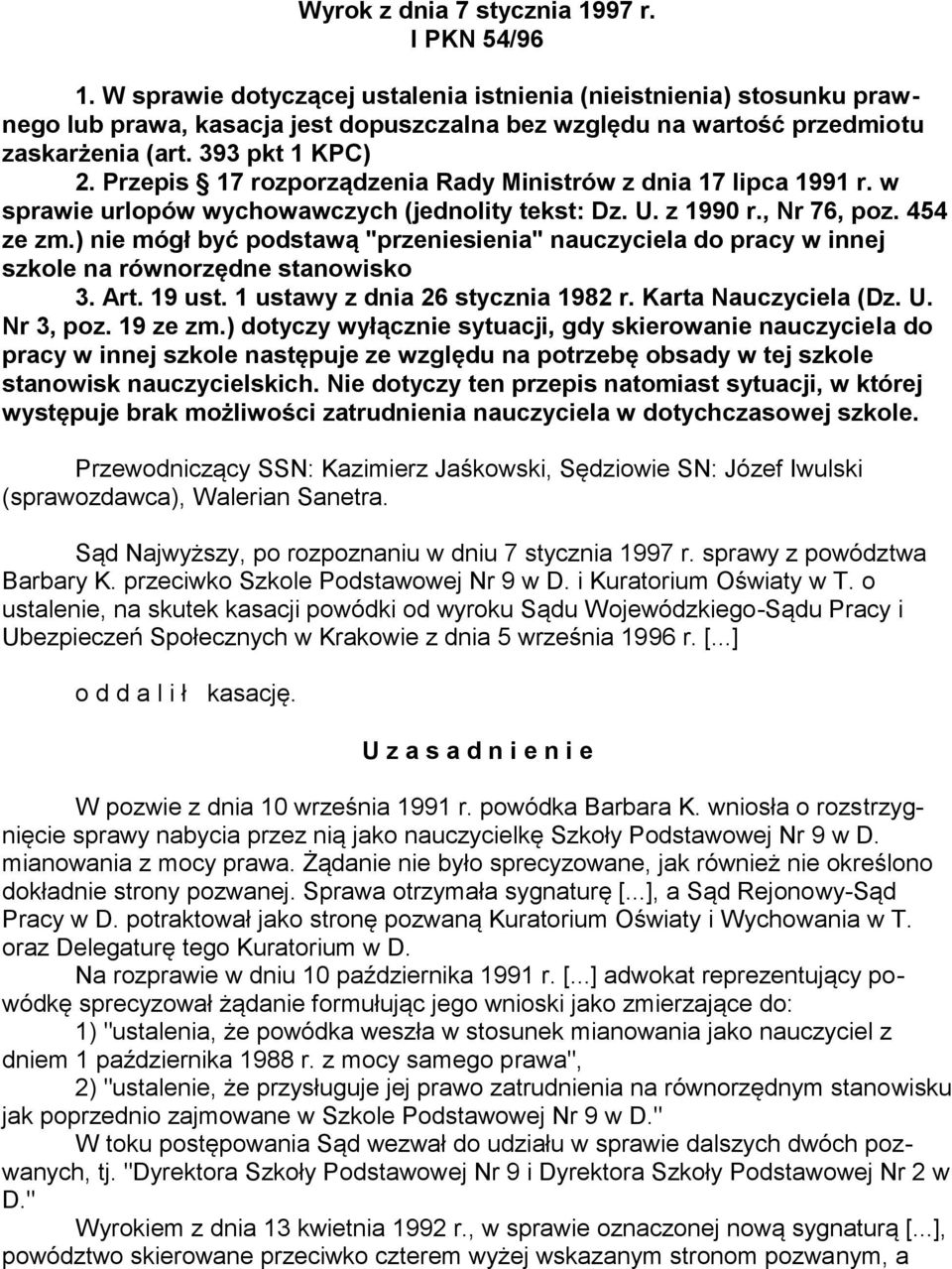 Przepis 17 rozporządzenia Rady Ministrów z dnia 17 lipca 1991 r. w sprawie urlopów wychowawczych (jednolity tekst: Dz. U. z 1990 r., Nr 76, poz. 454 ze zm.