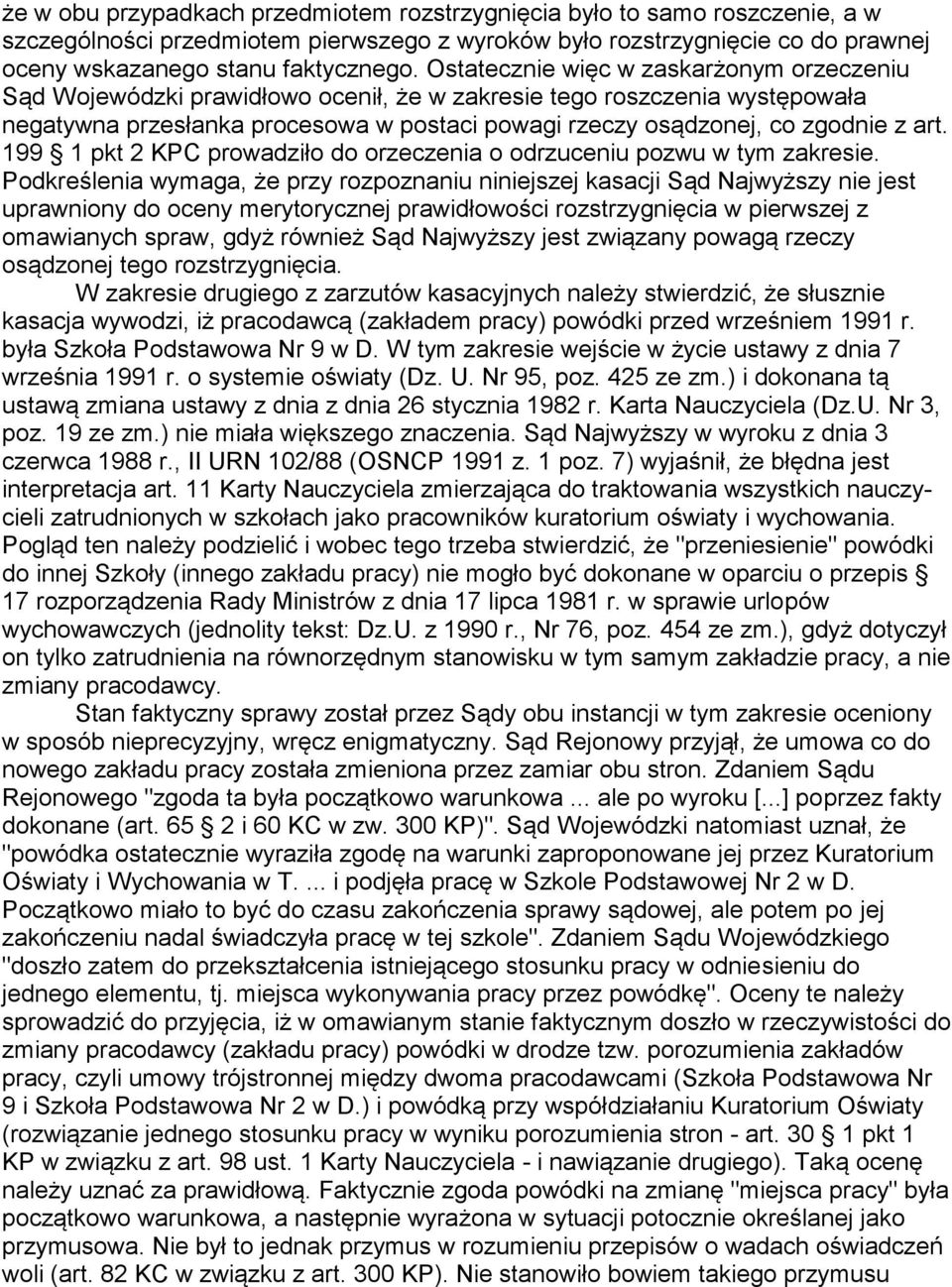 art. 199 1 pkt 2 KPC prowadziło do orzeczenia o odrzuceniu pozwu w tym zakresie.