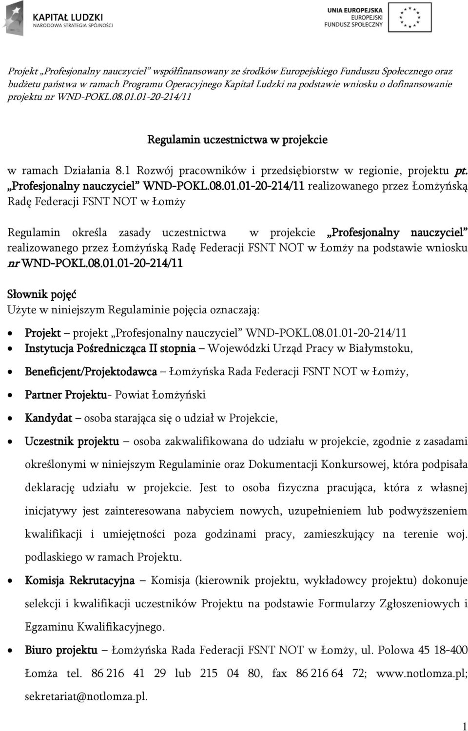 NOT w Łomży na podstawie wniosku nr WND-POKL.08.01.