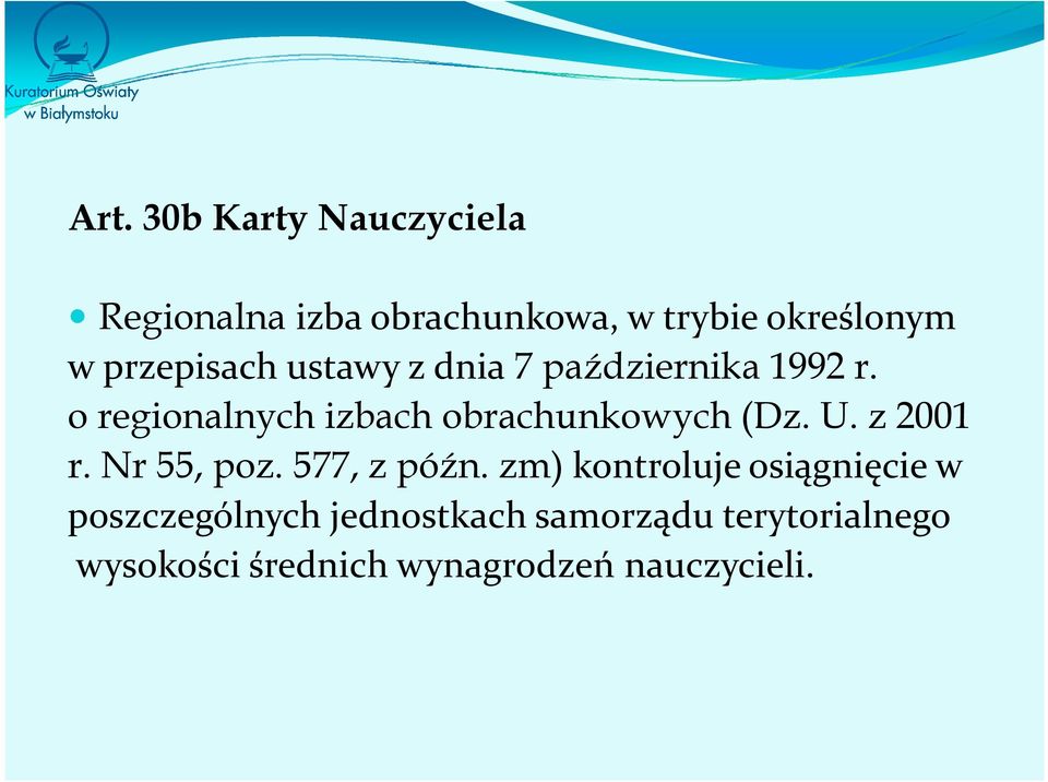 o regionalnych izbach obrachunkowych (Dz. U. z 2001 r. Nr 55, poz. 577, z późn.