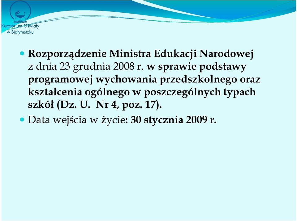 w sprawie podstawy programowej wychowania przedszkolnego oraz