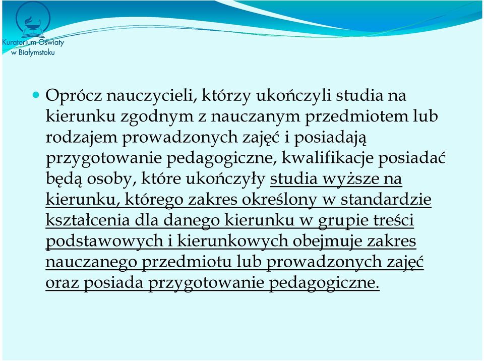 kierunku, którego zakres określony w standardzie kształcenia dla danego kierunku w grupie treści podstawowych i