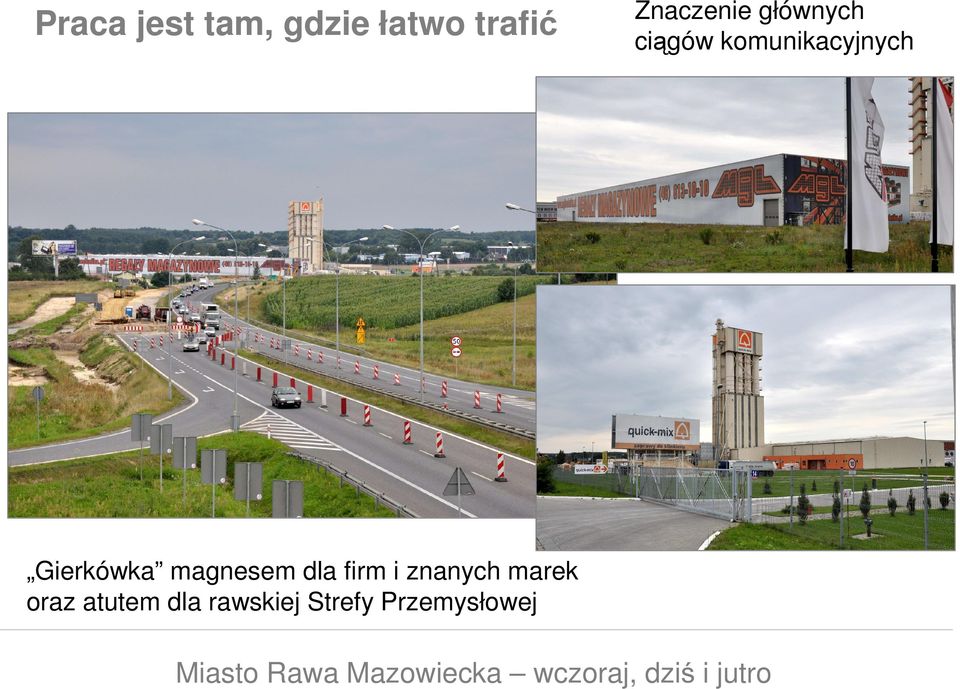 Gierkówka magnesem dla firm i znanych