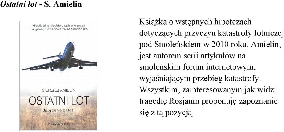 pod Smoleńskiem w 2010 roku.