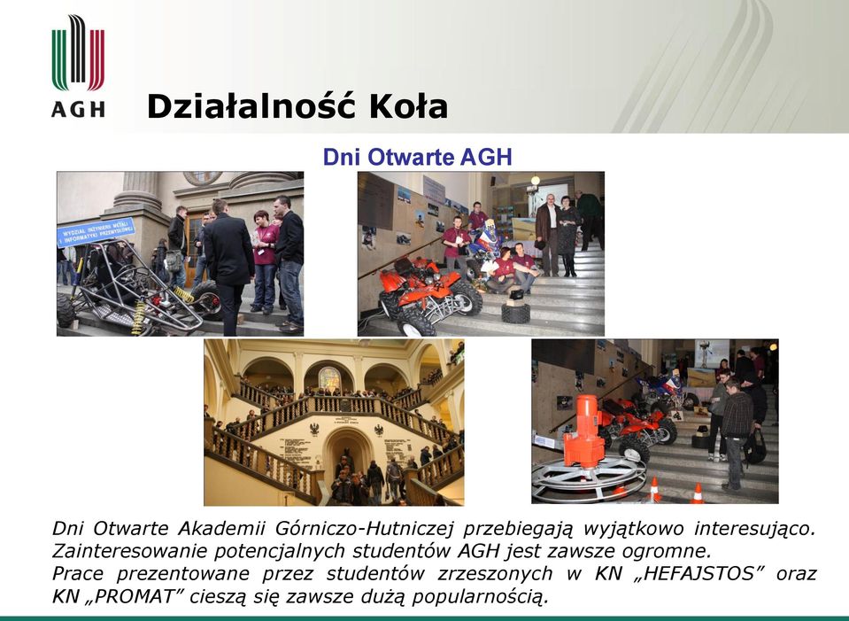 Zainteresowanie potencjalnych studentów AGH jest zawsze ogromne.