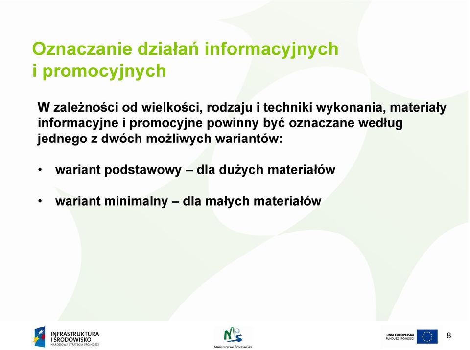 promocyjne powinny być oznaczane według jednego z dwóch możliwych