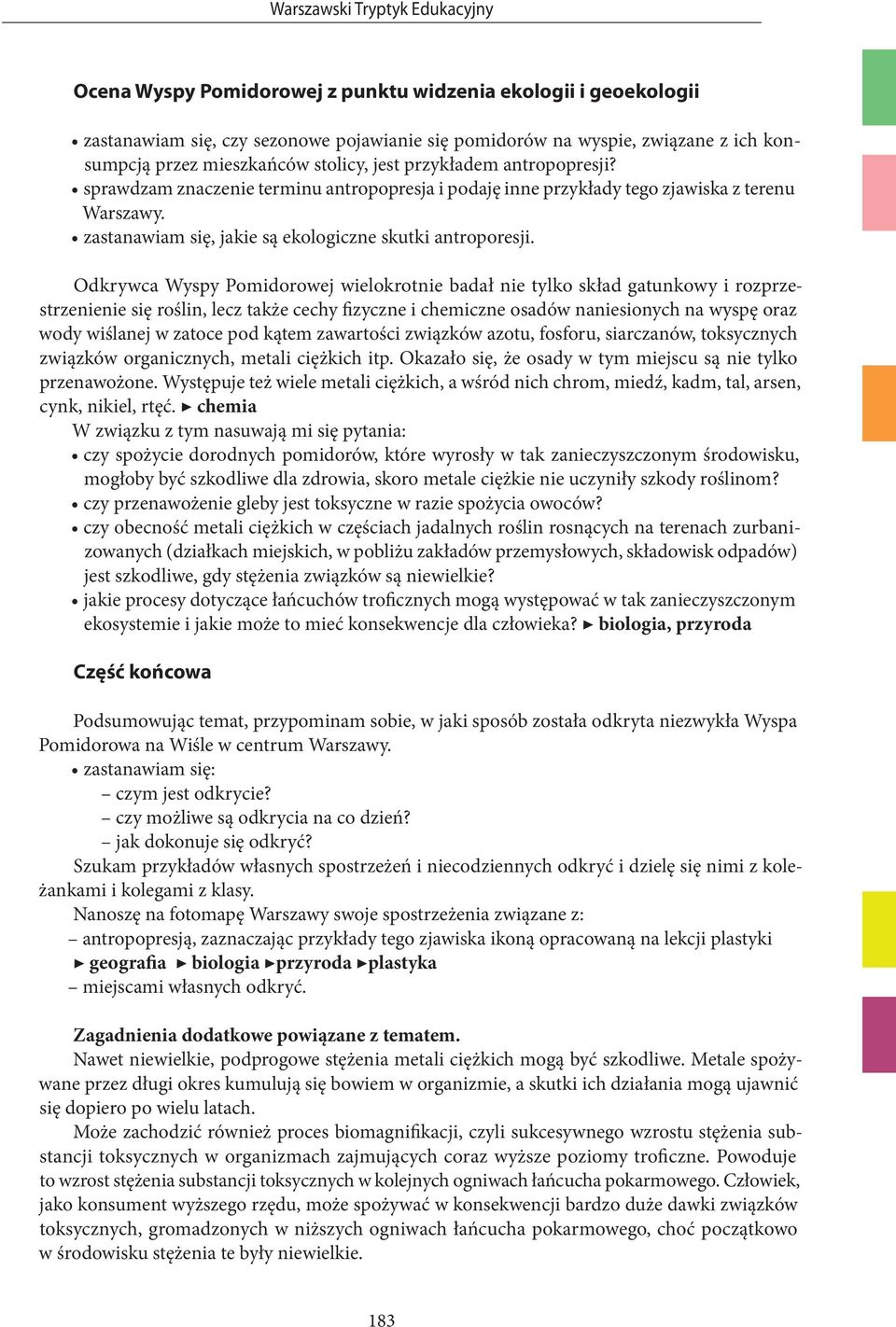 zastanawiam się, jakie są ekologiczne skutki antroporesji.