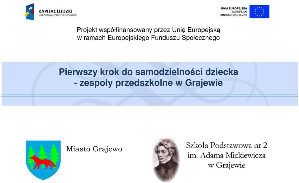 samodzielności dziecka - zespoły przedszkolne w Grajewie