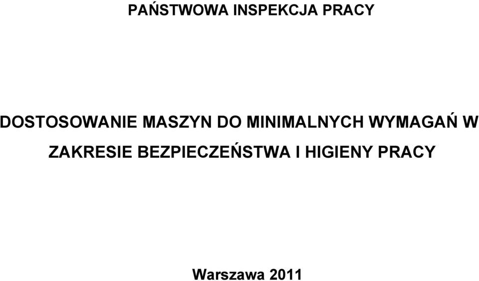 MINIMALNYCH WYMAGAŃ W ZAKRESIE