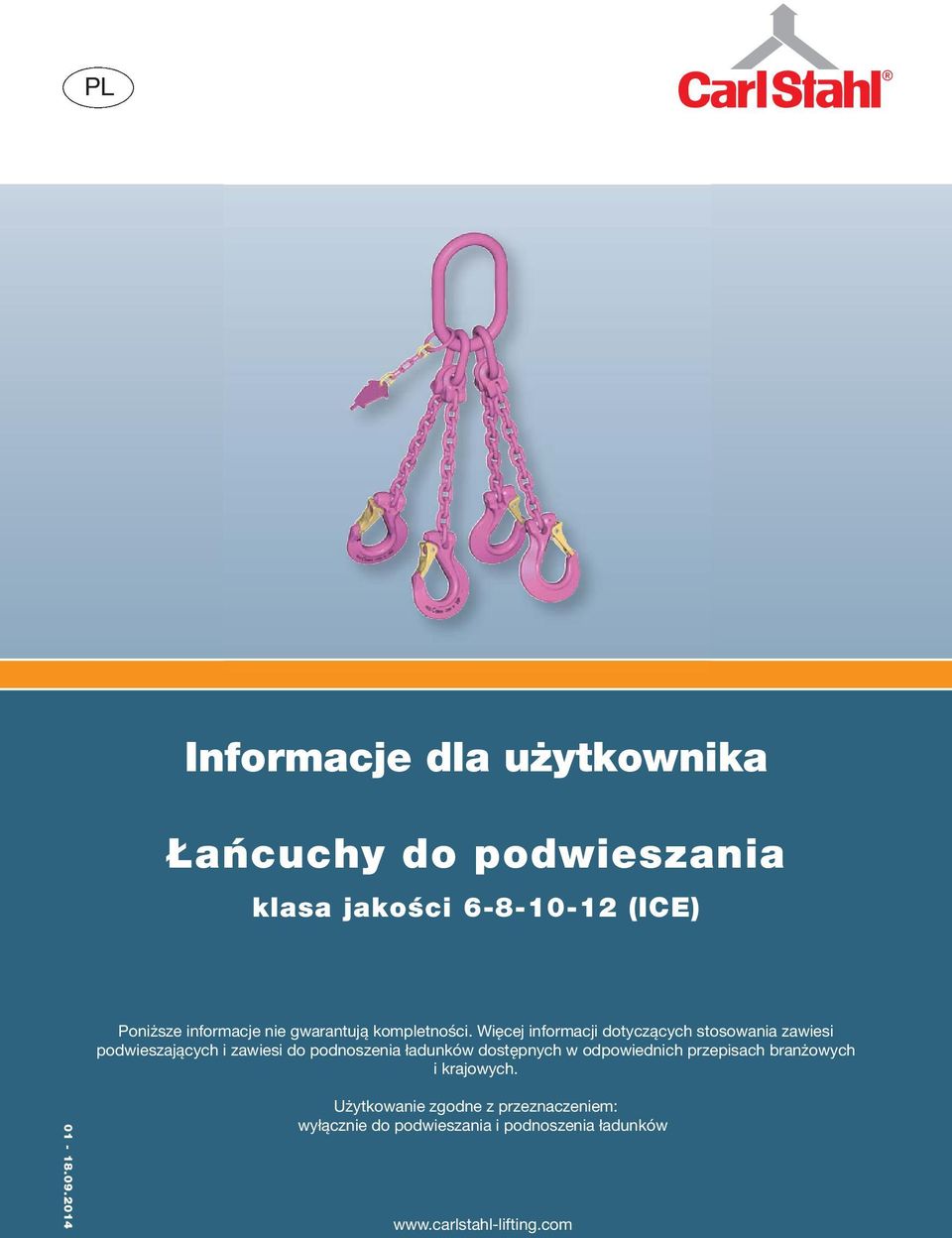 Więcej informacji dotyczących stosowania zawiesi podwieszających i zawiesi do podnoszenia